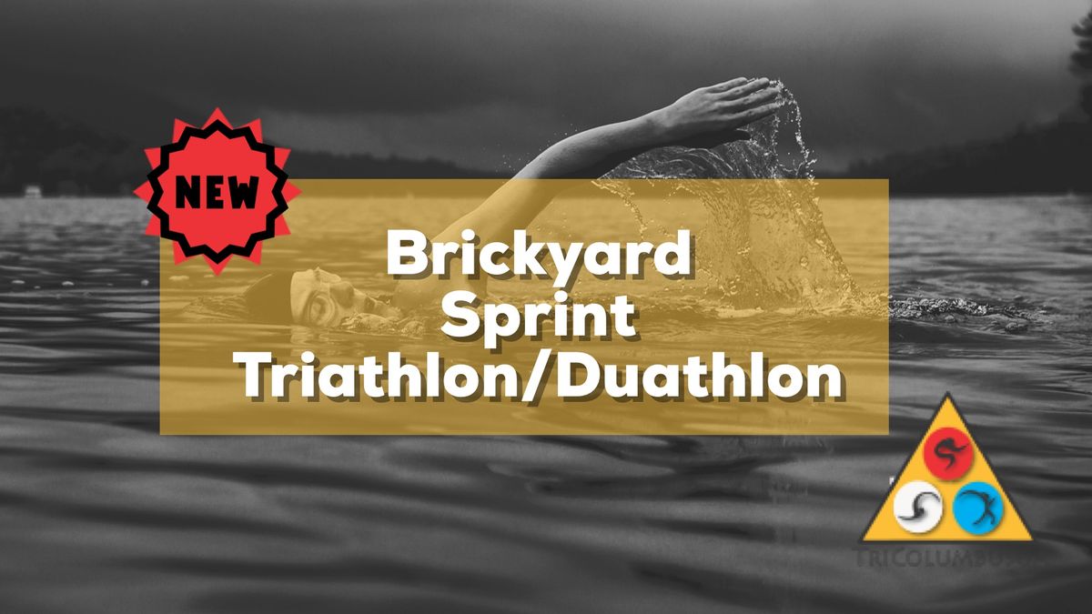 Brickyard Sprint Triathlon\/Duathlon