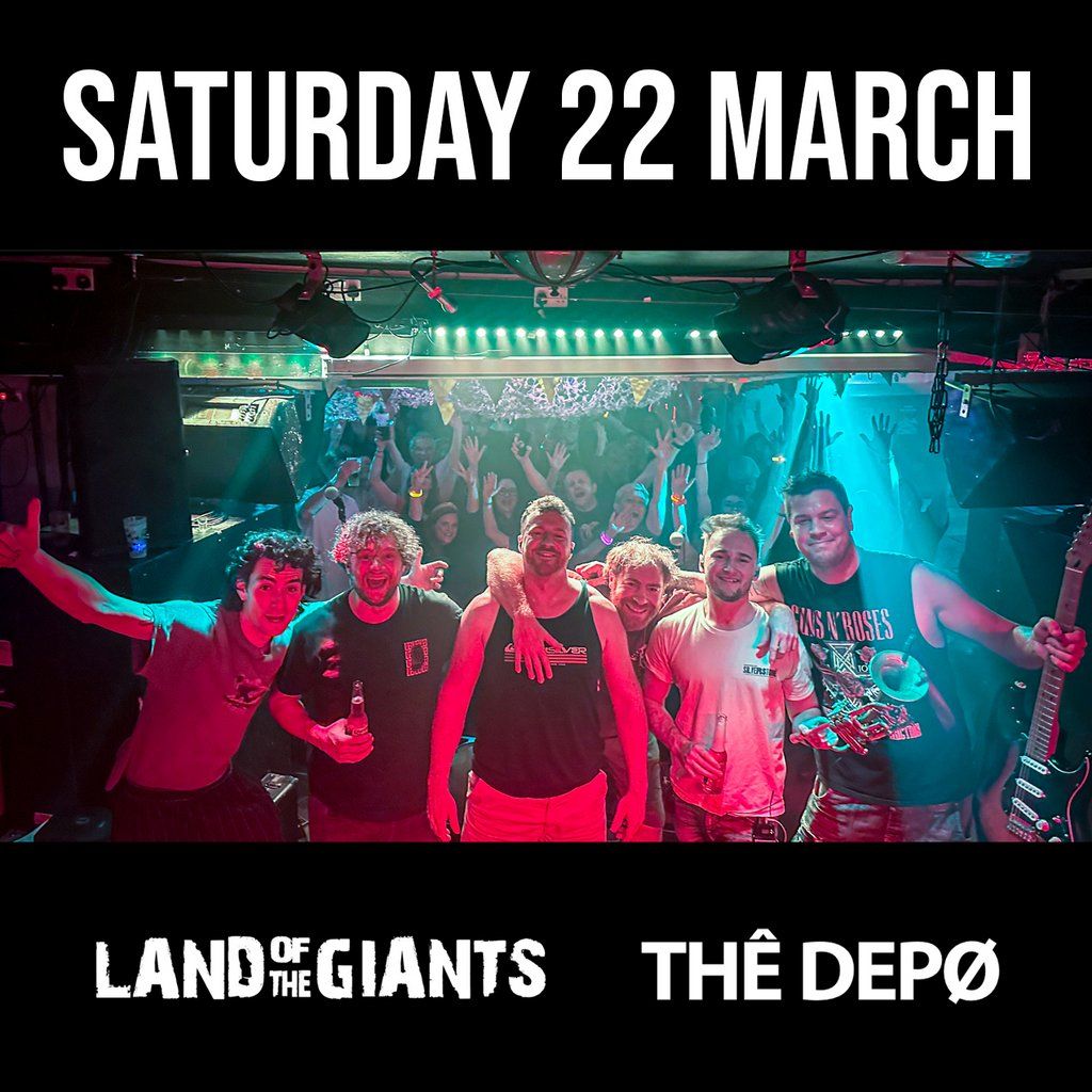 Land of the Giants @ TH\u00ca DEP\u00d8, Plymouth