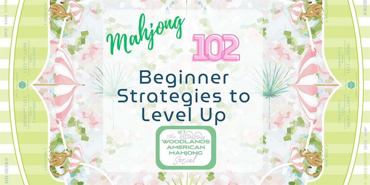 Mahjong 102- Beginner Strategies to Level Up