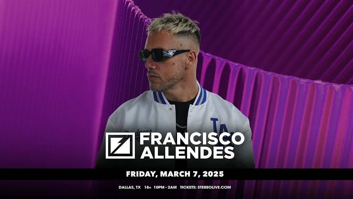 FRANCISCO ALLENDES "FREE Show Series" - Stereo Live Dallas