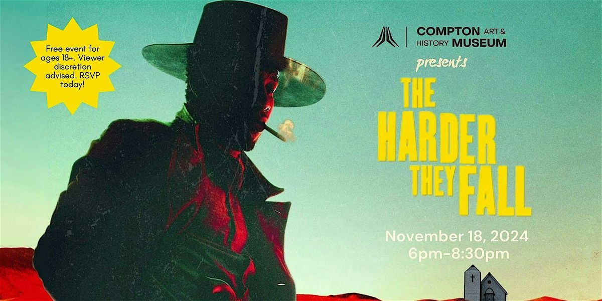 The Harder They Fall Movie Screening - Compton Museum