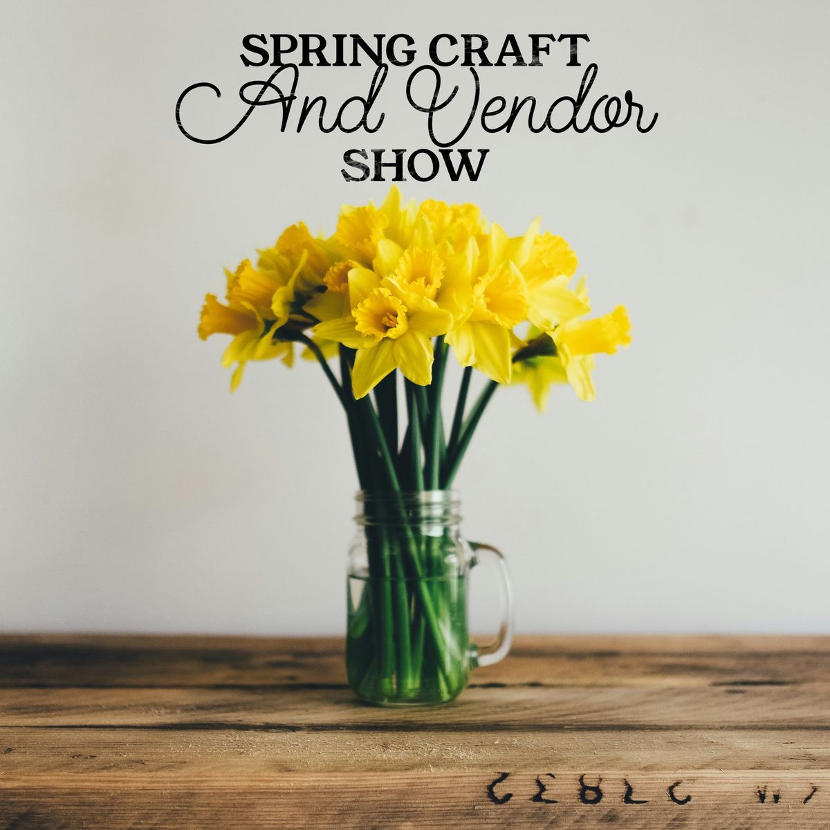 Spring Craft & Vendor Show - March, 30, 2025