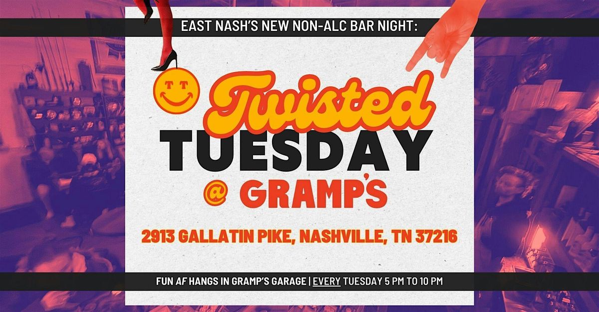 Twisted Tuesdays at Gramp's Garage