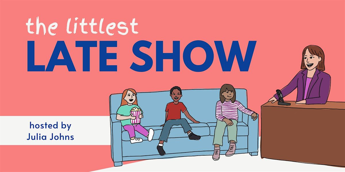 The Littlest Late Show