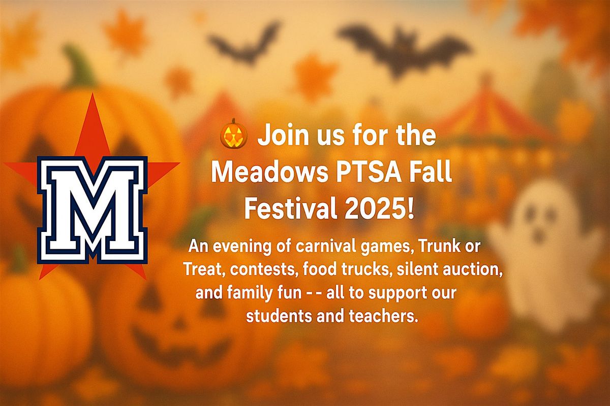 Meadows PTSA 2025 Fall Festival