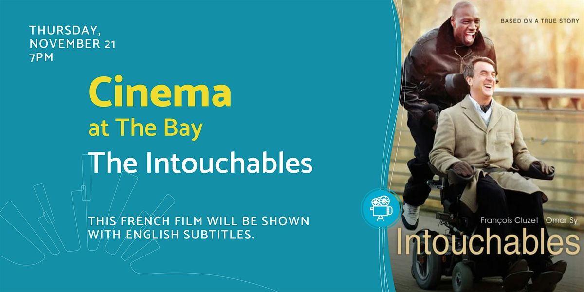 Cinema at The Bay: The Intouchables