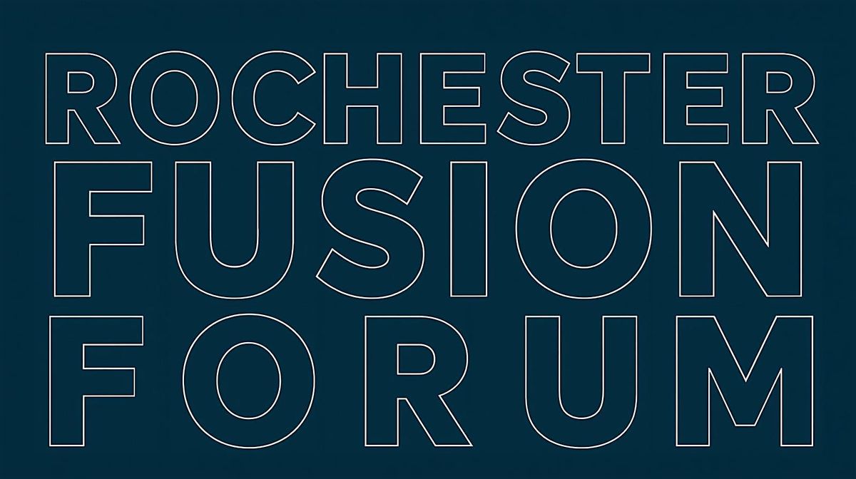 Rochester Nuclear Fusion Forum