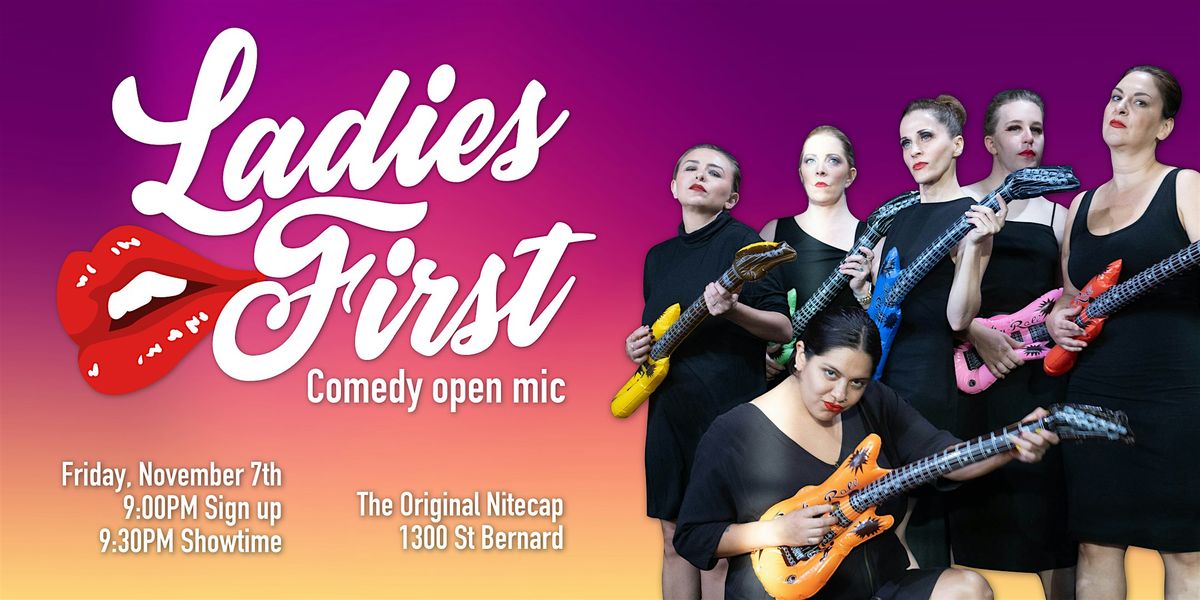 Ladies First - Comedy Open Mic