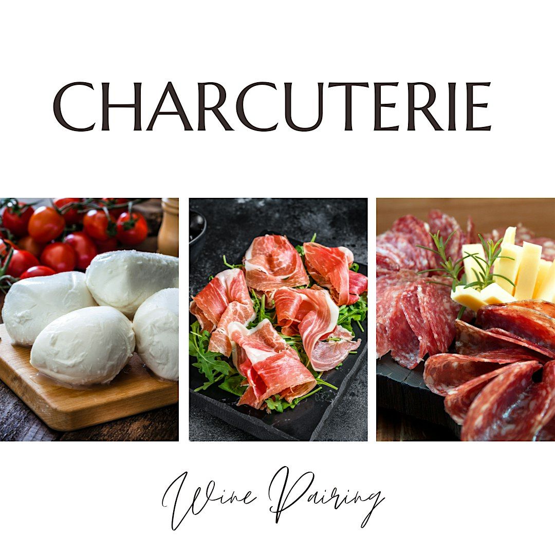 Charcuterie and Wine Pairing