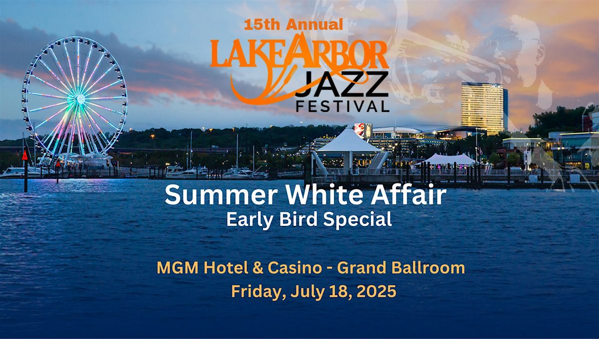 Lake Arbor Jazz Festival Summer White Affair