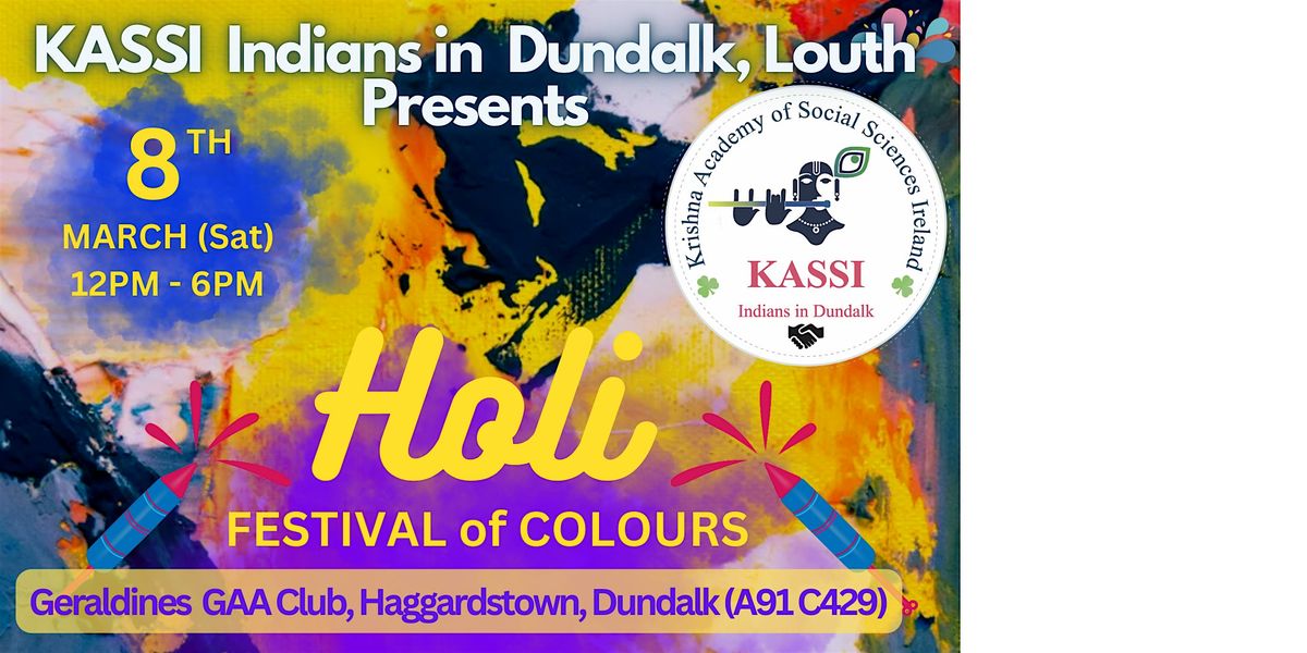 KASSI Holi 2025 Dundalk(Festival of Colours)