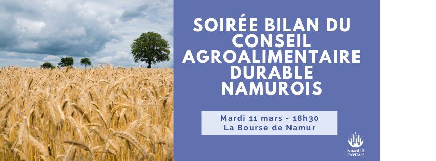 Soir\u00e9e bilan du Conseil agroalimentaire durable namurois