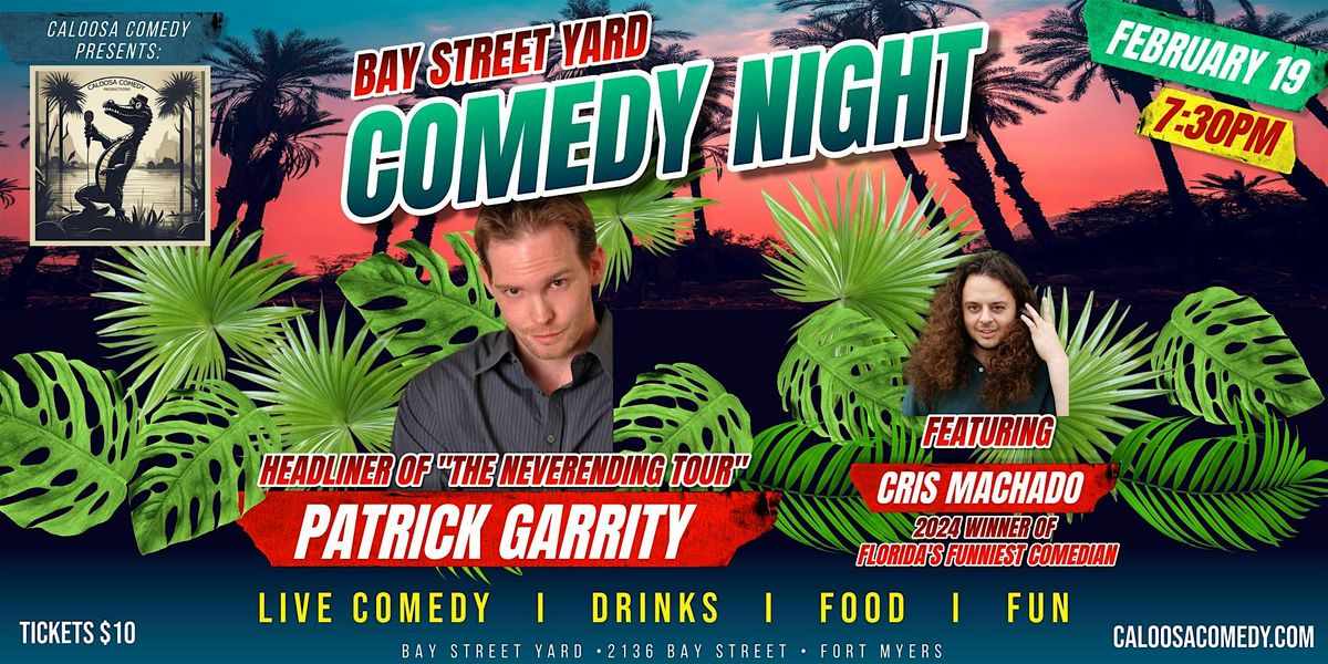 Bay Street Yard Comedy Night with Headliner Patrick Garrity