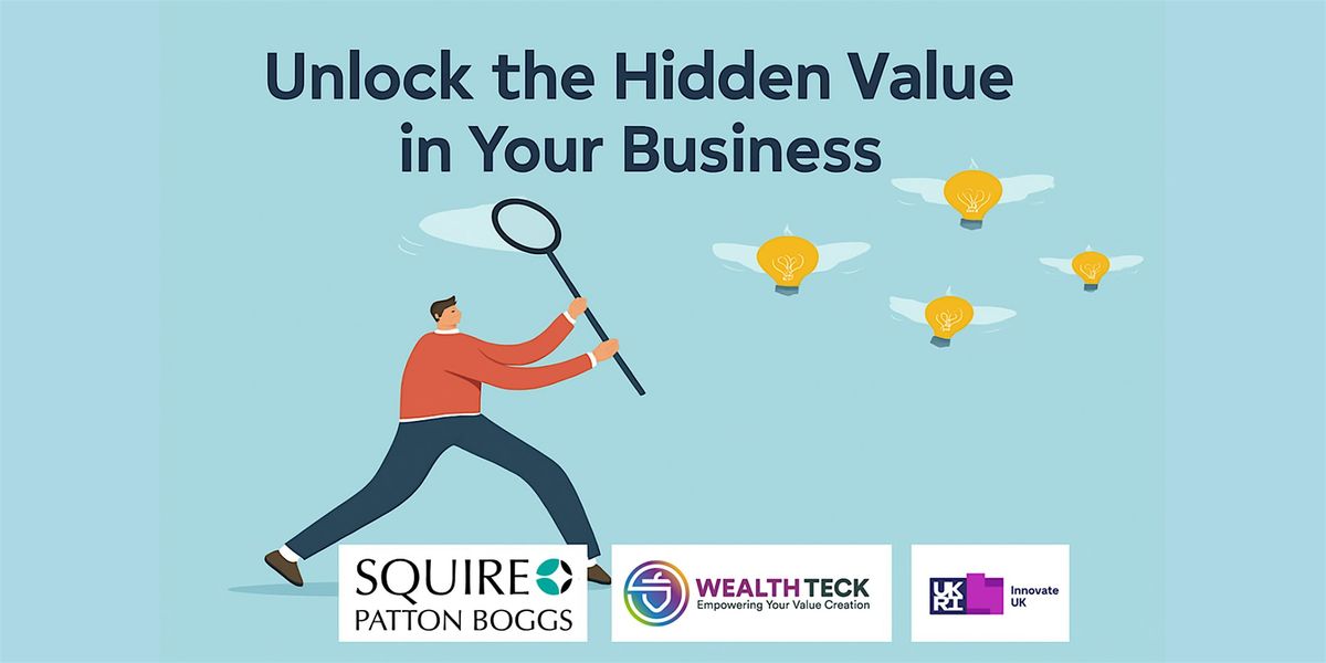 Innovation for Value Creation: Capturing the Hidden IP in Your Business