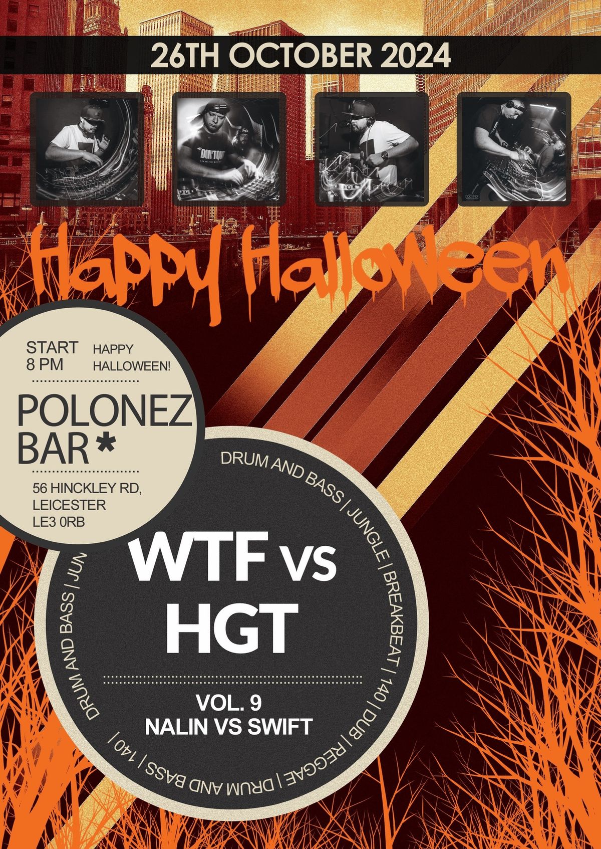 WTF vs. HGT vol.9: Dj Swift vs Dj Nalin - Happy Haloweeeeennn Speciaaaaaal! - FREE ENTRY!!!