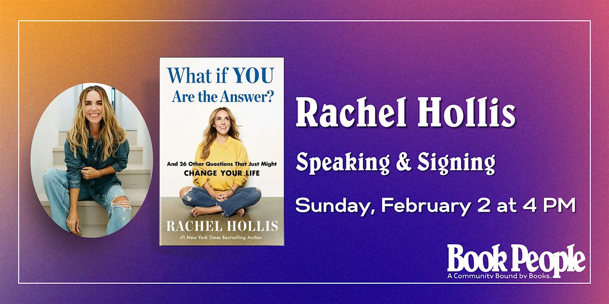 BookPeople Presents: Rachel Hollis - What if YOU Are the Answer?