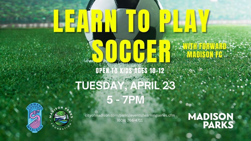Learn to Play Soccer (ages 10-12)