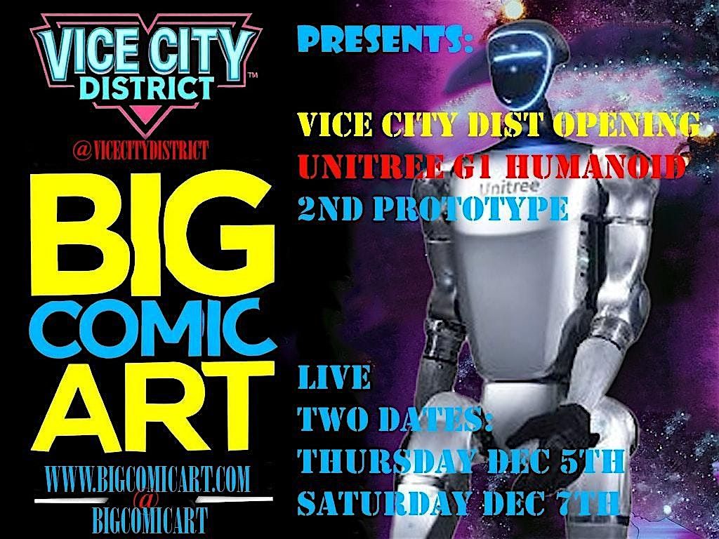 BIG COMIC ART X VICE CITY DISTRICT X UNITREE ROBOTICS