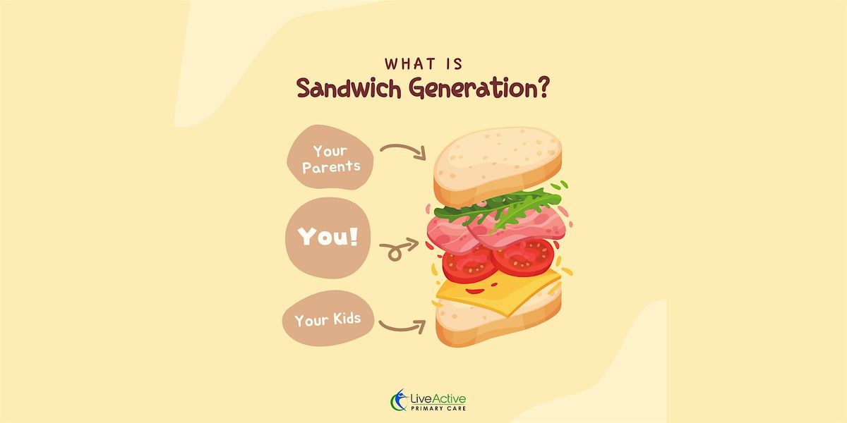 The Sandwich Generation: Balancing Family, Health & Caregiving