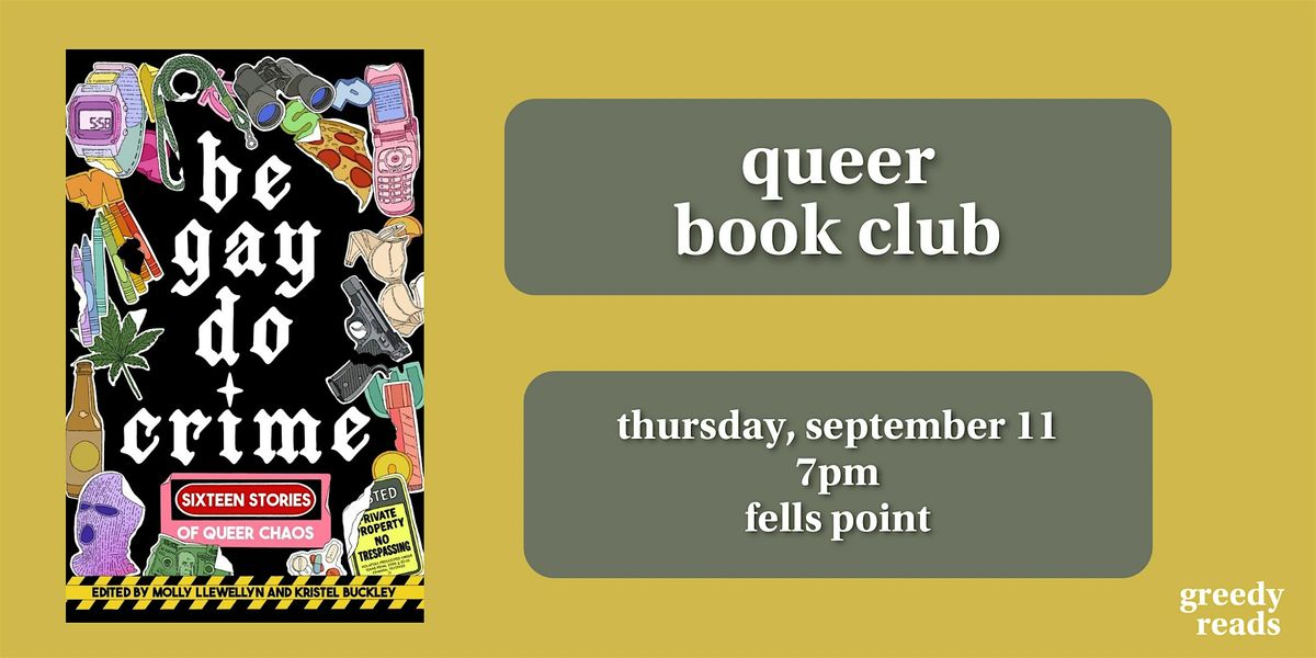 Queer Book Club: "Be Gay, Do Crime\u201d