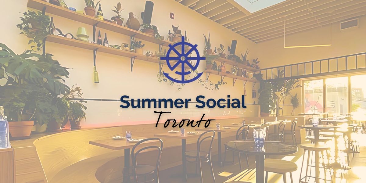 Wheel & Anchor Summer Social (Toronto)