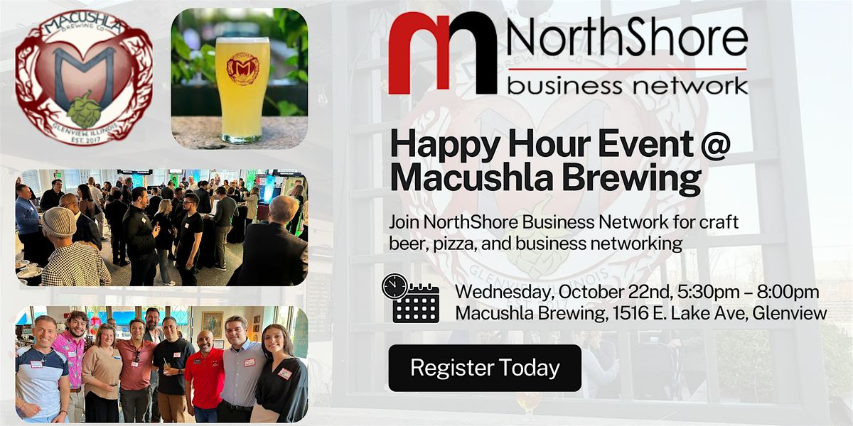 NorthShore Business Network: Happy Hour @ Macushla Brewing (October 22nd)