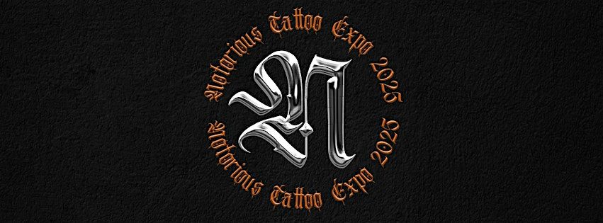 Notorious Tattoo Expo 2025