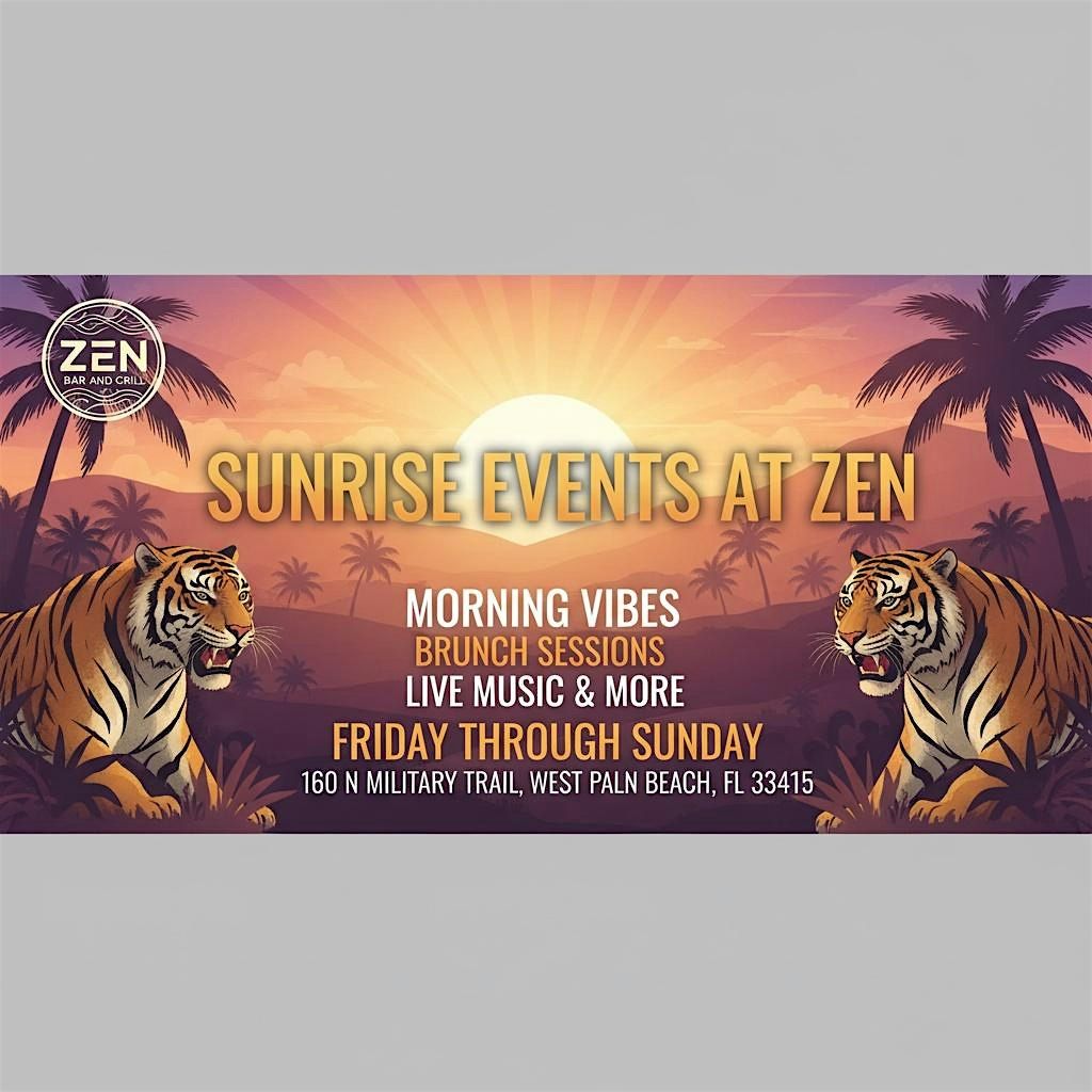 Sunrise Events at Zen