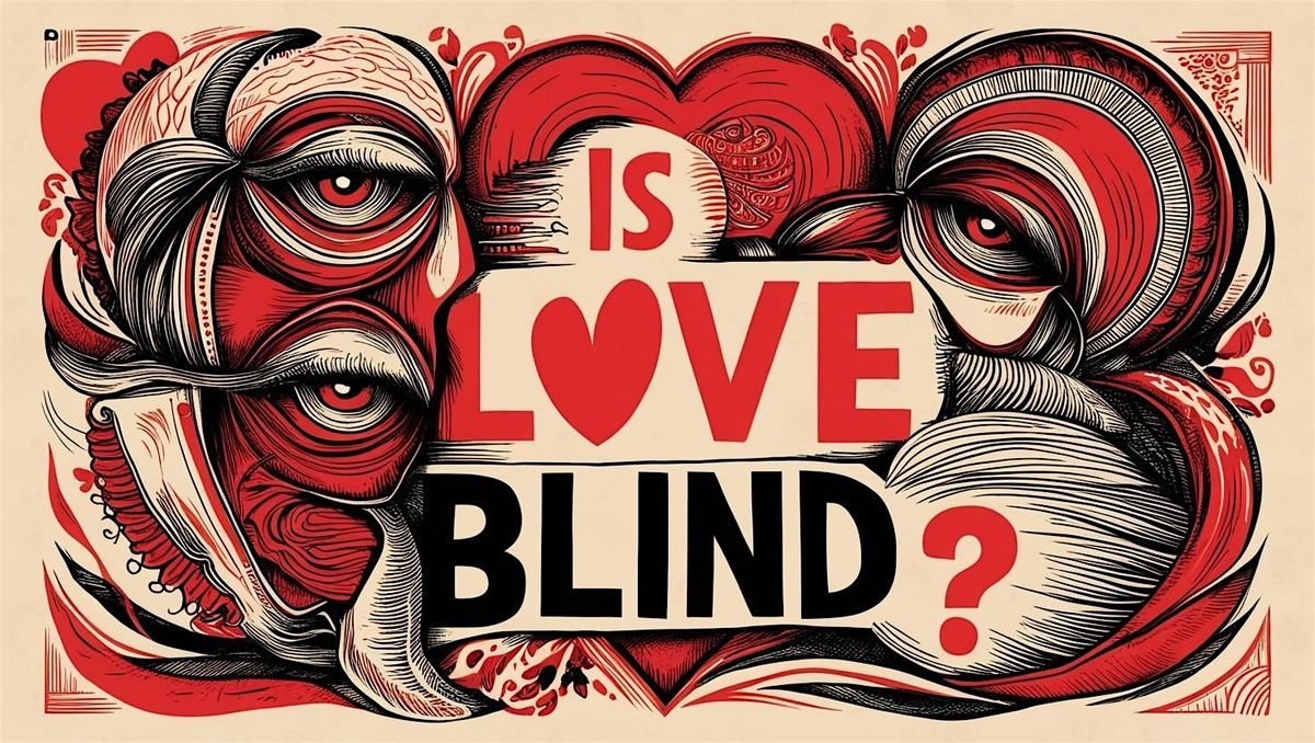 Is Love Blind?