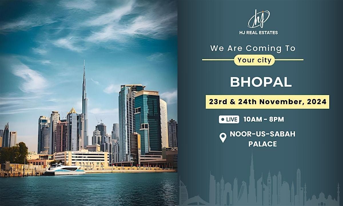 Upcoming Dubai Property Expo  in Bhopal