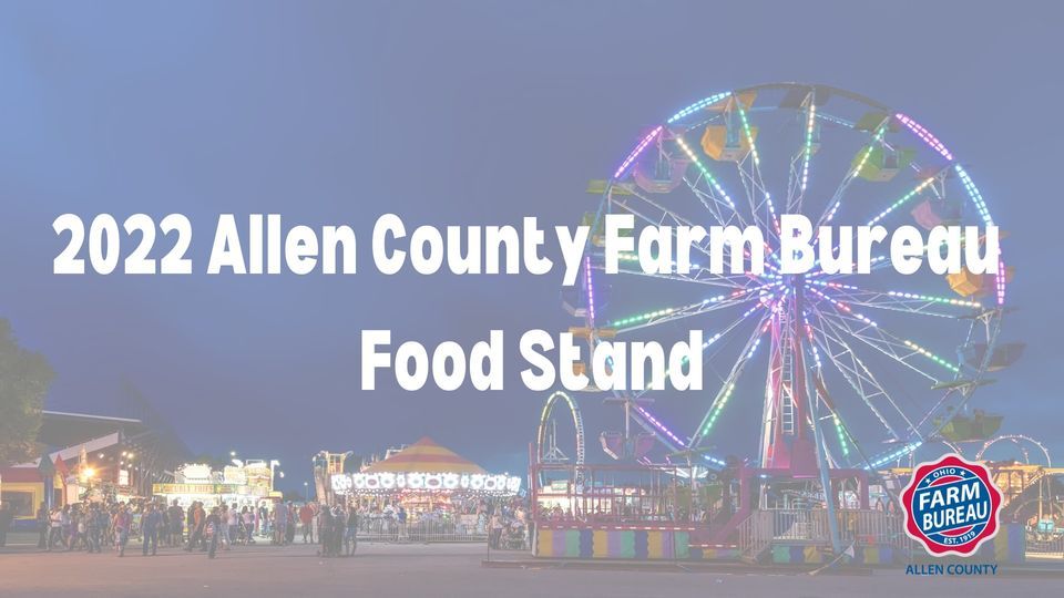 Allen County Farm Bureau Food Stand, Allen County Fair, Lima, 19 August ...