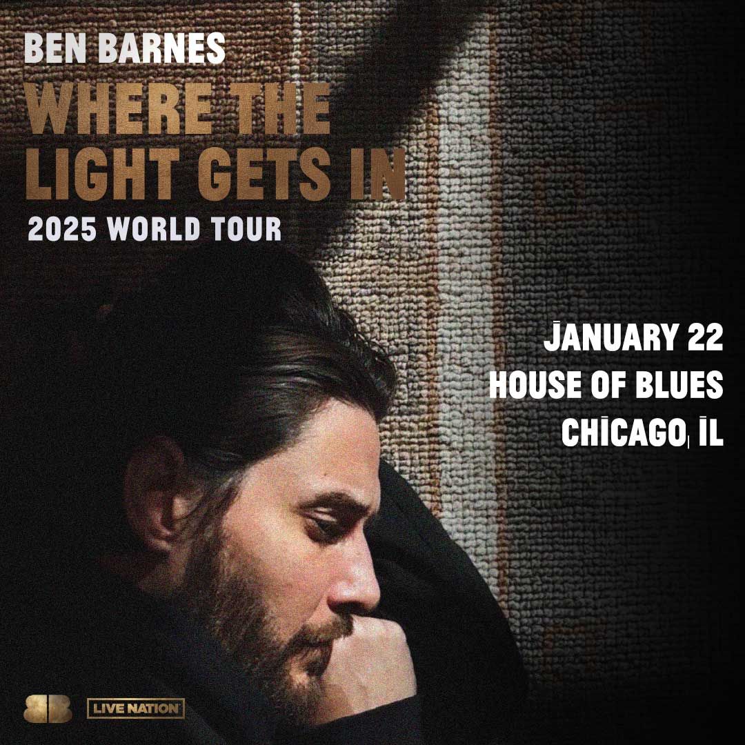 Ben Barnes at House of Blues Chicago