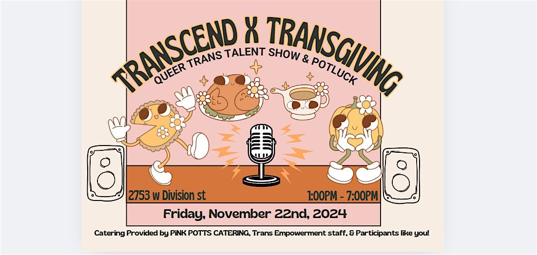 Transgiving: Gratitude & Performances for Trans friends and family