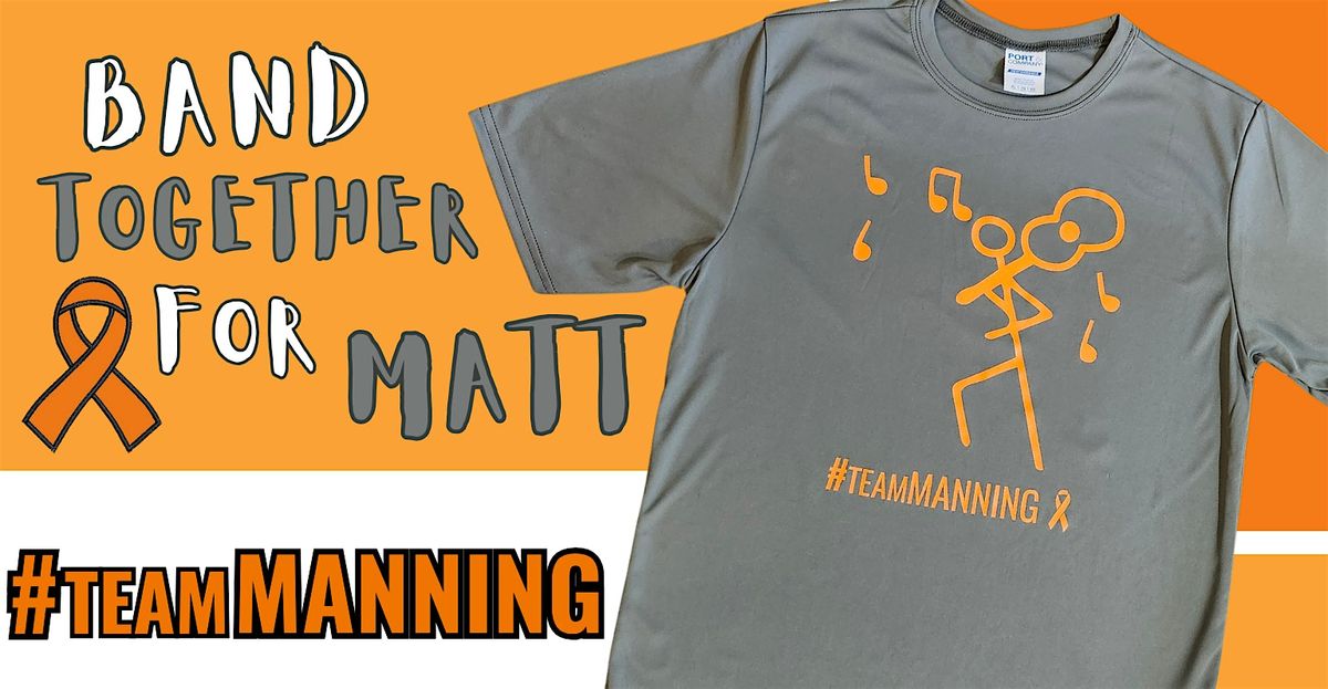 Band Together for Matt    #TEAMMANNING