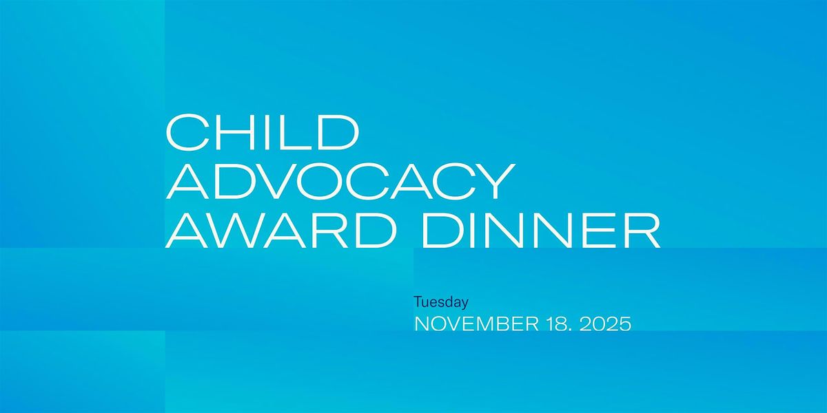 2025 Child Advocacy Award Dinner