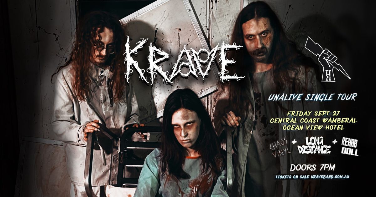 KRAVE \u2018UNALIVE\u2019 TOUR | WAMBERAL