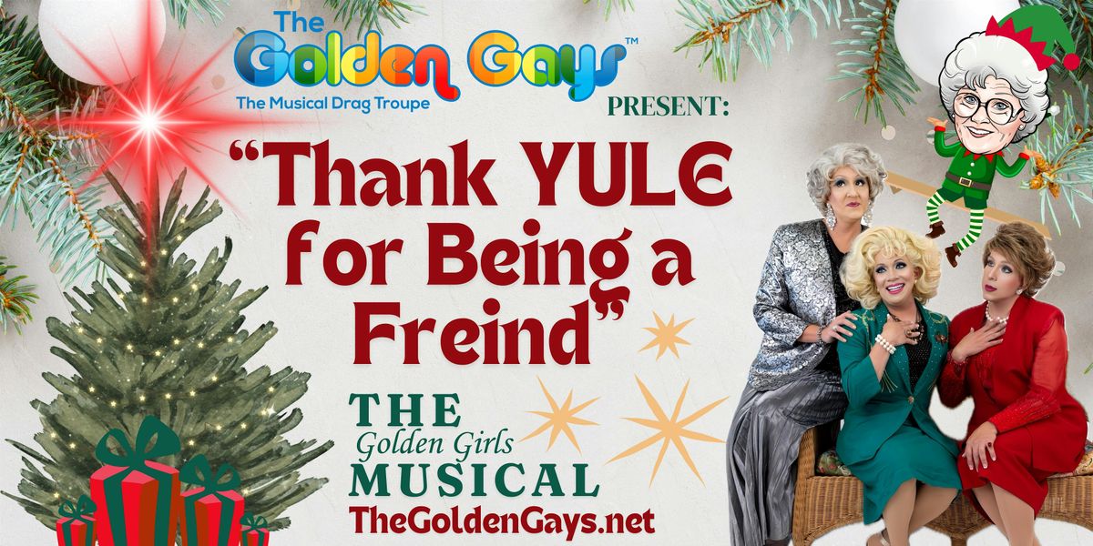 Columbus, OH - Thank YULE for being a Friend, the drag show - A.W.O.L.