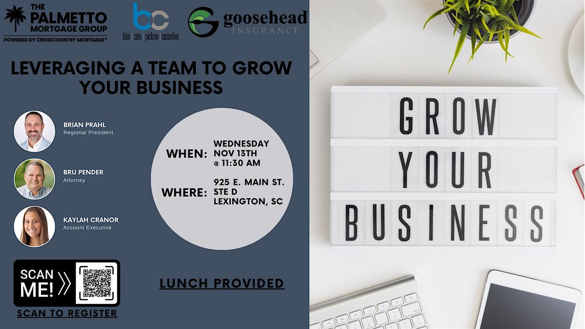 Leveraging Your Team To Grow Your Business