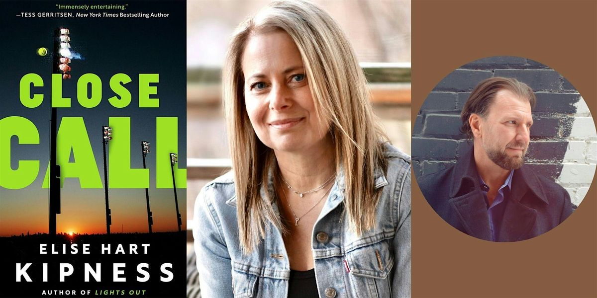 Elise Hart Kipness -- "Close Call," with Carter Wilson