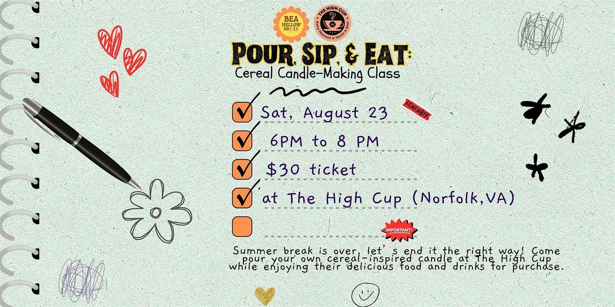 Pour, Sip, & Eat: Cereal Candle-Making Class