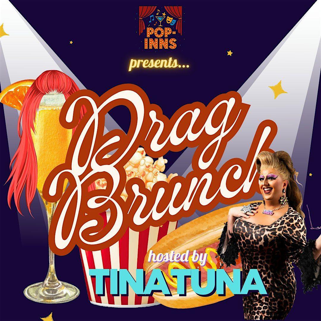 Pop-Inns' Drag Brunch with Tina Tuna!