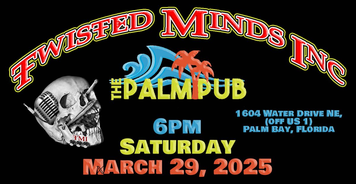 TMI \/ PALM PUB, SAT, March 29, 2025