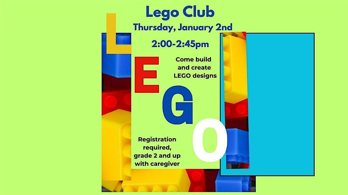 Lego Club - Grade 2 and up with caregiver