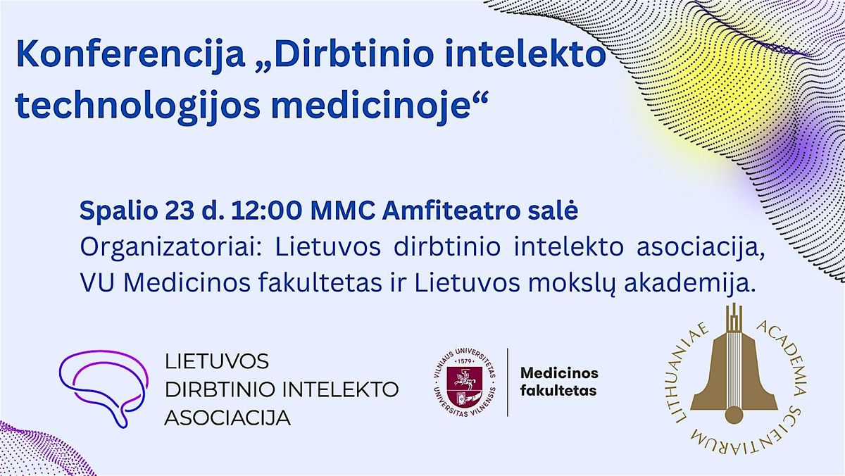 Konferencija \u201eDirbtinio intelekto technologijos medicinoje\u201c