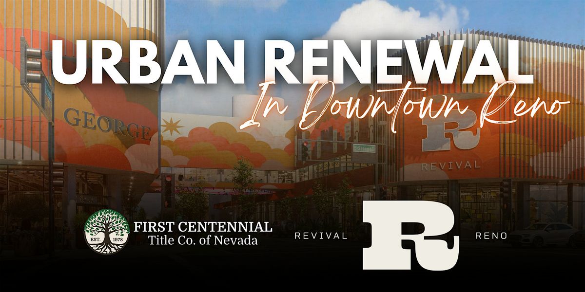 Urban Renewal In Downtown Reno