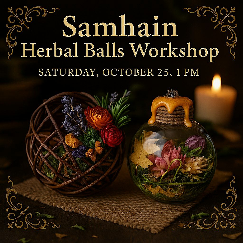 Samhain Herbal Balls Workshop