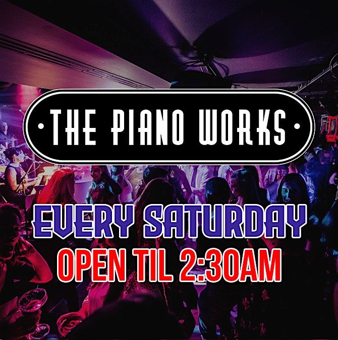 The Piano Works Farringdon every Saturday