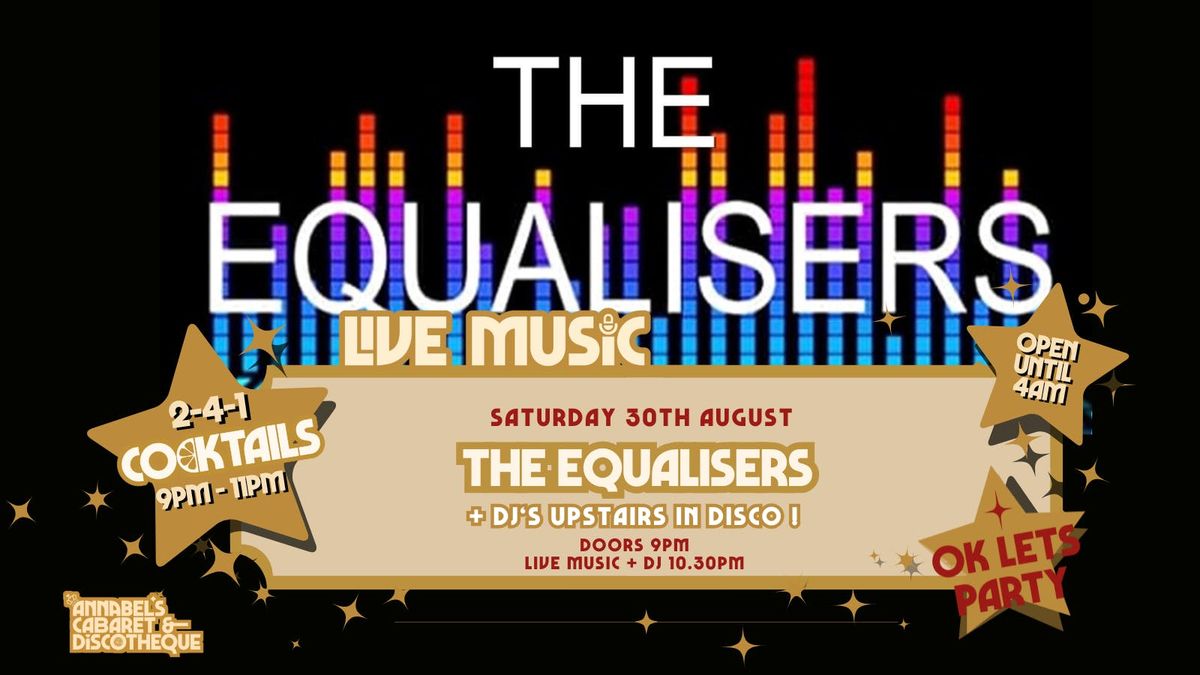 Live Music: THE EQUALISERS \/\/ Annabel\u2019s Cabaret &amp; Discotheque