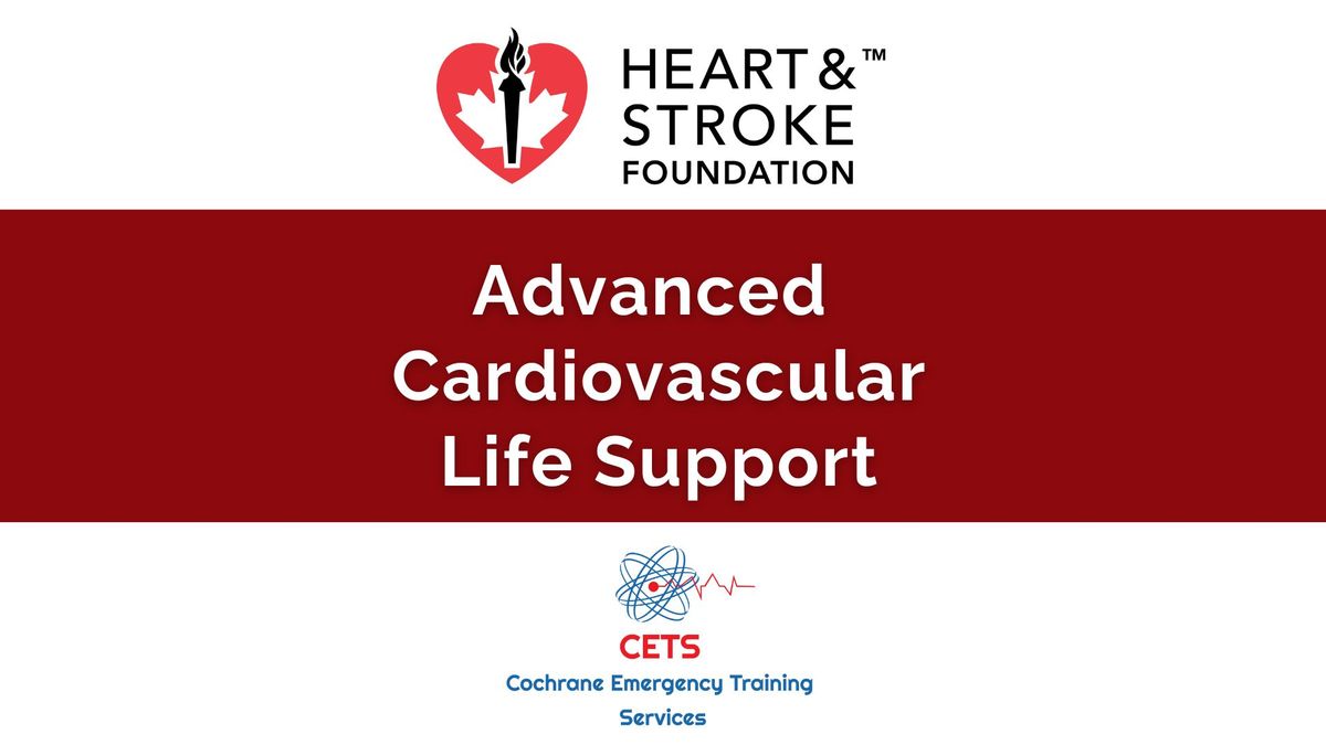 ACLS - Advanced Cardiovascular Life Support