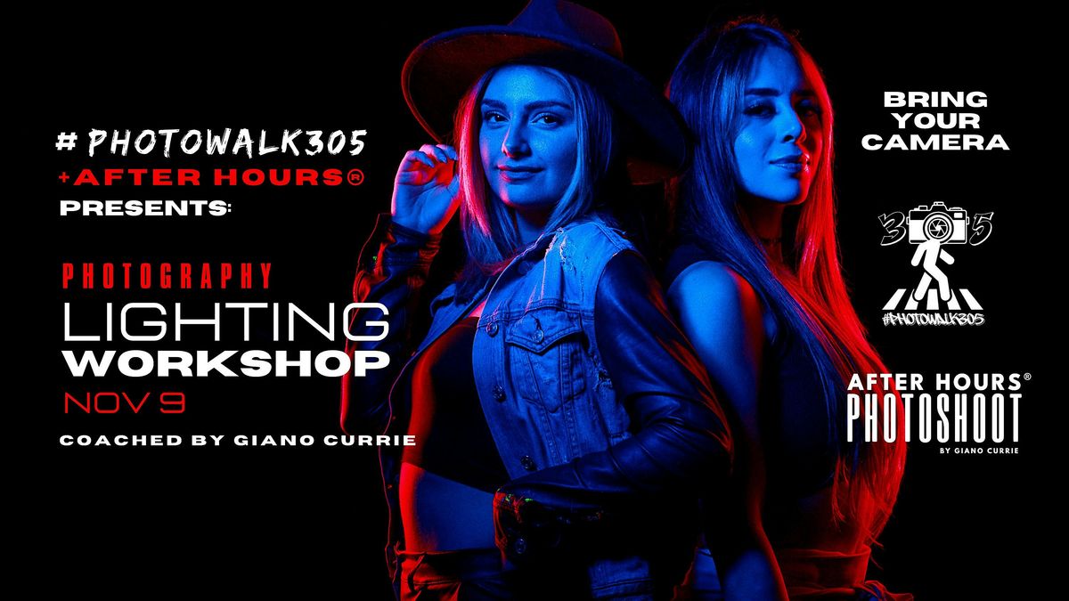 Photography Lighting WORKSHOP by Giano Currie x #PhotoWalk305